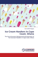 Ice Cream Hawkers in Cape Coast, Ghana 3659485241 Book Cover