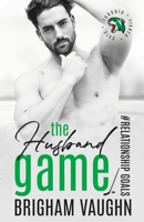 The Husband Game: An M/M Hockey Romance B0C9SDP128 Book Cover