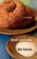 Brot und Salz / Die Kerze 3839116120 Book Cover
