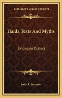 Haida Texts and Myths, Skidegate Dialect 101577816X Book Cover