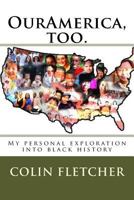 Ouramerica: My Personal Exploration Into Black History 1547082658 Book Cover