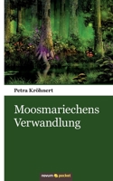 Moosmariechens Verwandlung 3958409830 Book Cover