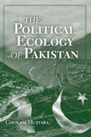 The Political Ecology of Pakistan 1525534610 Book Cover