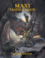 Maxi Travels Again 1646203070 Book Cover