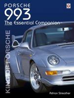 Porsche 993: Essential Companion 1904788947 Book Cover