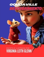 Goudaville: Descubierto (Goudaville Village) (Spanish Edition) B0FJG83RVX Book Cover