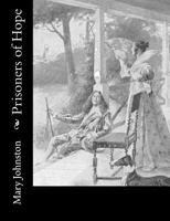 Prisoners of Hope (Large Print Edition): A Tale of Colonial Virginia 151707391X Book Cover