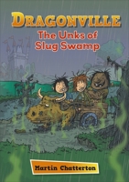 Reading Planet: Astro – Dragonville: The Unks of Slug Swamp - Stars/Turquoise band 1398324337 Book Cover