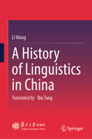 A History of Linguistics in China 9819243157 Book Cover