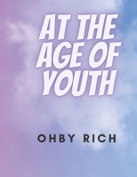 At the age of youth B09SYJ22HV Book Cover