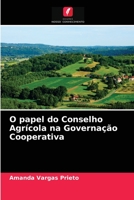 O papel do Conselho Agrícola na Governação Cooperativa 6203205818 Book Cover