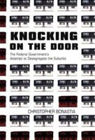 Knocking on the Door: The Federal Government's Attempt to Desegregate the Suburbs 069113619X Book Cover