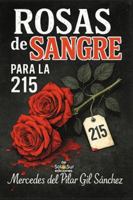 Rosas de sangre para la 215 8409781948 Book Cover