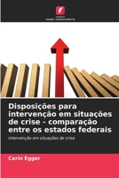 Disposições para intervenção em situações de crise - comparação entre os estados federais (Portuguese Edition) 6202335467 Book Cover