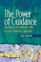 The Power of Guidance: Teaching Social-Emotional Skills in Early Childhood Classrooms 1401848567 Book Cover