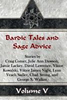 Bardic Tales and Sage Advice (Bardic Tales and Sage Advice #5) 1490538488 Book Cover