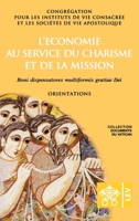 L'économie au service du charisme et de la mission. Boni dispensatores multiformis gratiæ Dei (Documents Du Vatican) 8826604924 Book Cover