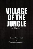 Village of the Jungle 1441543716 Book Cover