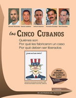The Cuban Five: Who they are. Why they were framed. Why they should be free. From the pages of The Militant 1604880430 Book Cover