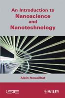 An Introduction to Nanosciences and Nanotechnology 1848210078 Book Cover