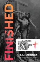 Finished: All Barriers between You and God have been Removed B0H6QY5N5T Book Cover