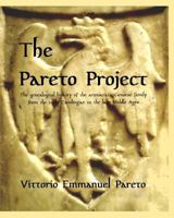 The Pareto Project: Research on the Medieval Origin and Genealogy of an Aristocratic Family. 1477555501 Book Cover