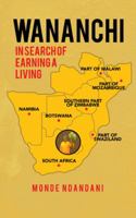 Wananchi: In Search of Earning a Living 1524682985 Book Cover