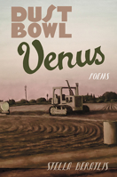 Dust Bowl Venus : Poems 1939639255 Book Cover