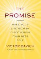 The Promise: Make Your Life Rich by Discovering Your Best Self 0312378157 Book Cover