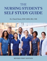 The Nursing Student's Self Study Guide 1793512817 Book Cover