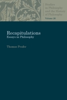 Recapitulations: Essays in Philosophy (Studies in Philosophy and the History of Philosophy) 0813230640 Book Cover