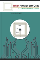 RFID for Everyone: Technicians, Engineers, Layman and Installers B09GZKQSSH Book Cover