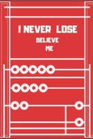 I never lose believe me: notebook new word 165386270X Book Cover