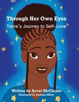 Through Her Own Eyes: Tavra's Journey to Self-Love B0C7T3LZDM Book Cover