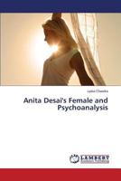 Anita Desai's Female and Psychoanalysis 3659571431 Book Cover