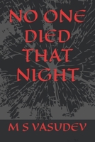 NO ONE DIED THAT NIGHT B0H8LC8XK3 Book Cover