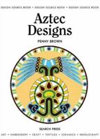 Aztec Designs (Design Source Book) 1844480860 Book Cover