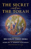 The Secret of the Torah: A Translation of Ibn Ezra's Yesod Mora 194785755X Book Cover