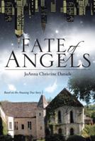 Fate of Angels 1480835498 Book Cover