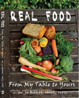 REAL FOOD From My Table to Yours 1735143901 Book Cover