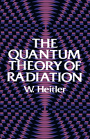 The Quantum Theory of Radiation 0486645584 Book Cover