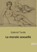 La morale sexuelle (French Edition) B0BSSM6HRD Book Cover