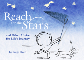 Reach for the Stars: and Other Advice for Life’s Journey 1402771290 Book Cover