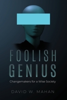 Foolish Genius B0CNQCLSG8 Book Cover