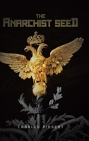 The Anarchist Seed 1779413521 Book Cover