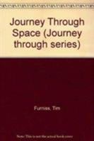 Journey Through Space 0600568938 Book Cover