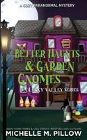 Better Haunts and Garden Gnomes 1625011636 Book Cover