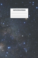 Composition Notebook: Composition Notebook: Painted Galaxy College Ruled Notebook Lined Journal 120 Pages 6 X 9 School Subject Book Notes Student Gift Kids Teenager Adult 1705917437 Book Cover