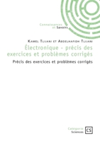 Électronique - précis des exercices et problèmes corrigés: Précis des exercices et problèmes corrigés (French Edition) 2342389132 Book Cover