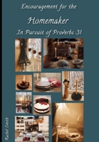 Encouragement for the Homemaker in Pursuit of Proverbs 31 B09SP4KP7J Book Cover